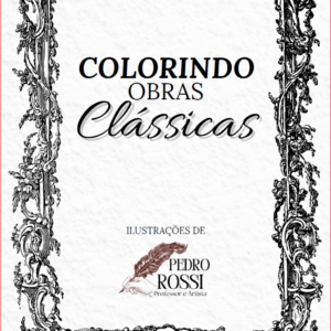 COLORINDO OBRAS CLÁSSICAS - Ilustrações por Prof. Pedro Rossi-eBook20